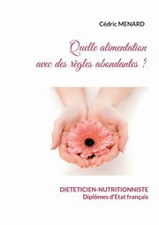 Quelle alimentation avec des r?gles abondantes ?, Menard Cdric