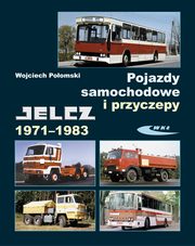 Pojazdy samochodowe i przyczepy Jelcz 1971-1983, Poomski Wojciech