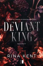 Deviant King Tom 1, Kent Rina
