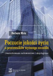 Poczucie jakoci ycia u pracownikw wyszego szczebla, Mrz Barbara
