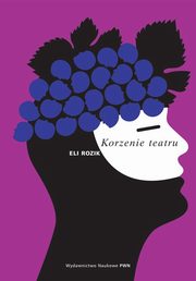 ksiazka tytu: Korzenie teatru autor: Rozik Eli