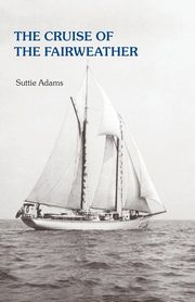 The Cruise of the Fairweather, Adams Suttie