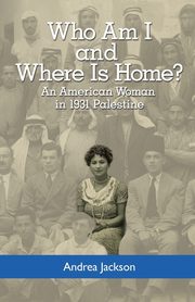 Who Am I and Where Is Home?, Jackson Andrea