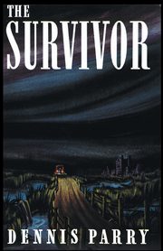 The Survivor (Valancourt 20th Century Classics), Parry Dennis