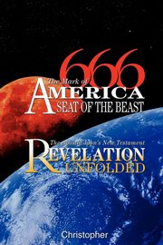 666 The Mark of America - Seat of the Beast, NA Christopher