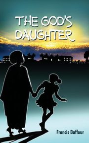 The God's Daughter, Baffour Francis