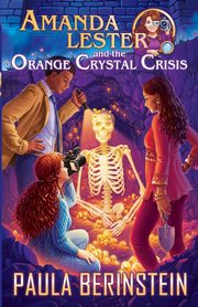Amanda Lester and the Orange Crystal Crisis, Berinstein Paula