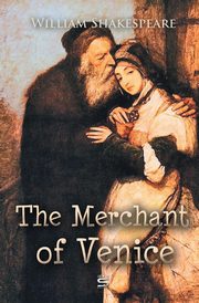 The Merchant of Venice, Shakespeare William