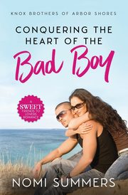 Conquering the Heart of the Bad Boy, Summers Nomi