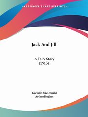 Jack And Jill, MacDonald Greville