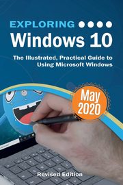 Exploring Windows 10 May 2020 Edition, Wilson Kevin