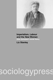 Imperialism, Labour and the New Woman, Stanley Liz