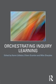 Orchestrating Inquiry Learning, 