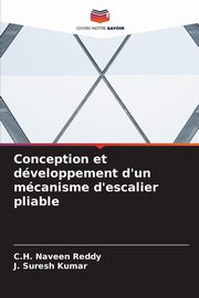 Conception et dveloppement d'un mcanisme d'escalier pliable, Naveen Reddy C.H.