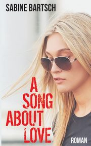 A Song about Love, Bartsch Sabine
