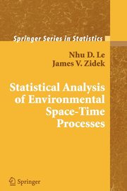 Statistical Analysis of Environmental Space-Time Processes, Le Nhu D.