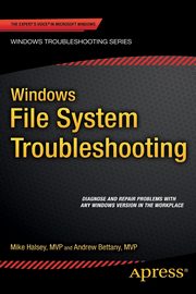 Windows File System Troubleshooting, Bettany Andrew