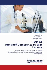 Role of Immunofluorescence in Skin Lesions, P.R. Sanjaya