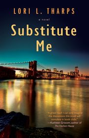 Substitute Me, Tharps Lori L.