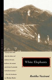 White Elephants, Vazirani Reetika