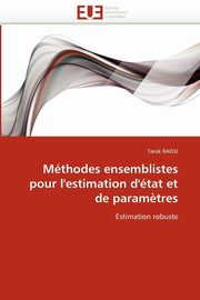 Mthodes ensemblistes pour l'estimation d'tat et de param?tres, RAISSI-T