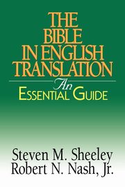 The Bible in English Translation, Sheeley Steven M.