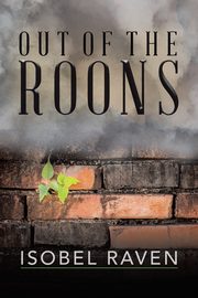 Out of the Roons, Raven Isobel