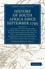 History of South Africa Since September 1795 - Volume 3, Theal George McCall