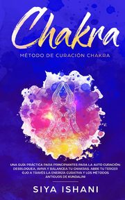 Mtodo de Curacin Chakra, ISHANI SIYA
