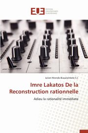 Imre lakatos de la reconstruction rationnelle, BIASALAMBELE S.J.-J