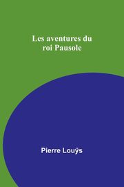 Les aventures du roi Pausole, Lou?s Pierre