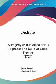Oedipus, Dryden John