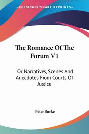 The Romance Of The Forum V1, Burke Peter