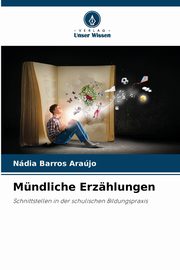 Mndliche Erzhlungen, Barros Arajo Ndia