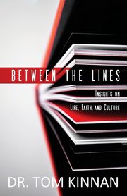 Between the Lines, Kinnan Dr. Tom