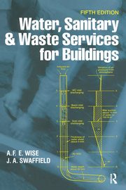 Water, Sanitary and Waste Services for Buildings, Wise A.F.E.