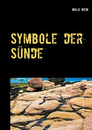 Symbole der Snde, Niem Mala