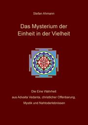 Das Mysterium der Einheit in der Vielheit, Ahmann Stefan