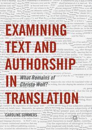 Examining Text and Authorship in Translation, Summers Caroline