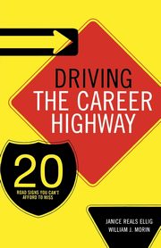 Driving the Career Highway, Ellig Janice Reals