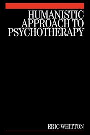 ksiazka tytu: Humanistic Approach to Psychotherapy autor: Whitton