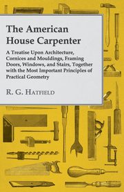 The American House Carpenter, Hatfield R. G.