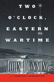 Two O'Clock, Eastern Wartime, Dunning John