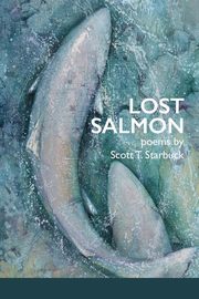 Lost Salmon, Starbuck Scott T.