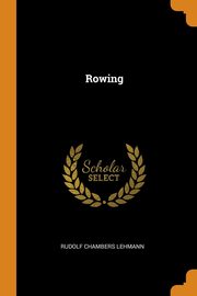 Rowing, Lehmann Rudolf Chambers