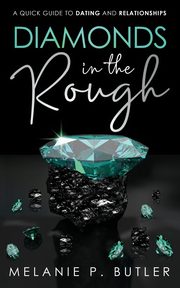 ksiazka tytu: Diamonds in the Rough autor: Butler Melanie P.