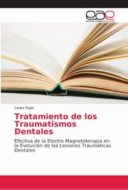 Tratamiento de los Traumatismos Dentales, Rojas Carlos