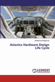 Avionics Hardware Design Life Cycle, Gopakumar Sunilkumar