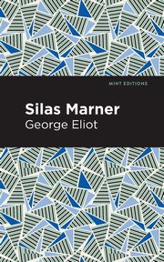 Silas Marner, Eliot George