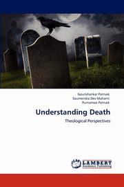ksiazka tytu: Understanding Death autor: Patnaik Gourishankar